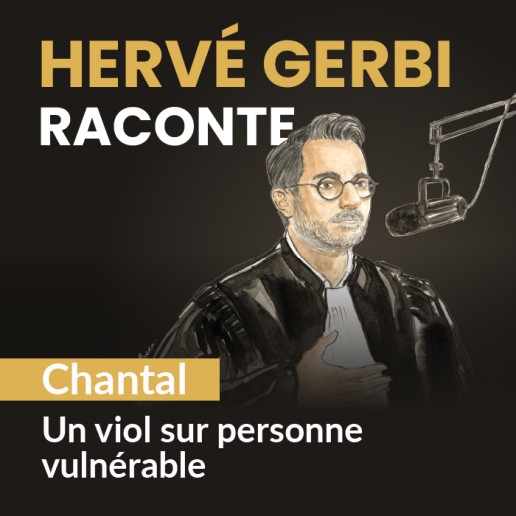 Chantal. Un viol sur personne vulnérable